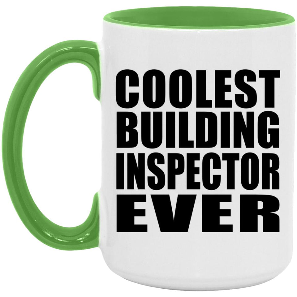 Coolest Building Inspector Ever - 15oz Accent Mug Green