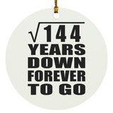 12th Anniversary Square Root of 144 Years Down Forever To Go - Circle Ornament