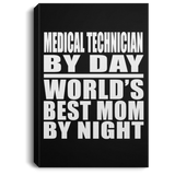 Medical Technician By Day World's Best Mom By Night - Canvas Portrait