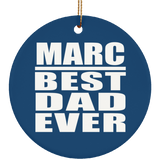 Marc Best Dad Ever - Circle Ornament