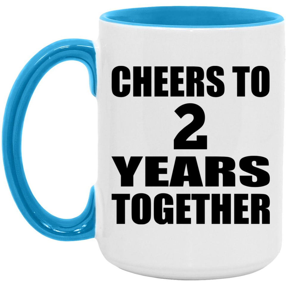 2nd Anniversary Cheers To 2 Years Together - 15oz Accent Mug Blue