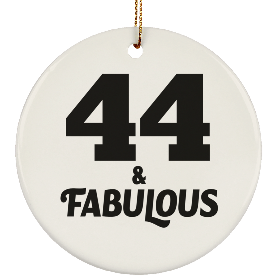 44th Birthday 44 & Fabulous - Circle Ornament