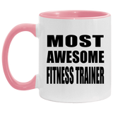Most Awesome Fitness Trainer - 11oz Accent Mug Pink
