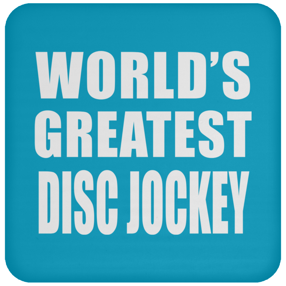 World's Greatest Disc Jockey - Drink Coaster