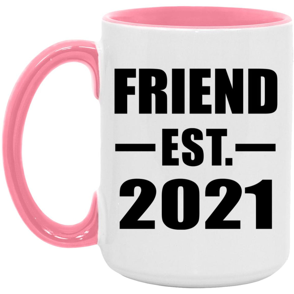 Friend Established EST. 2021 - 15oz Accent Mug Pink