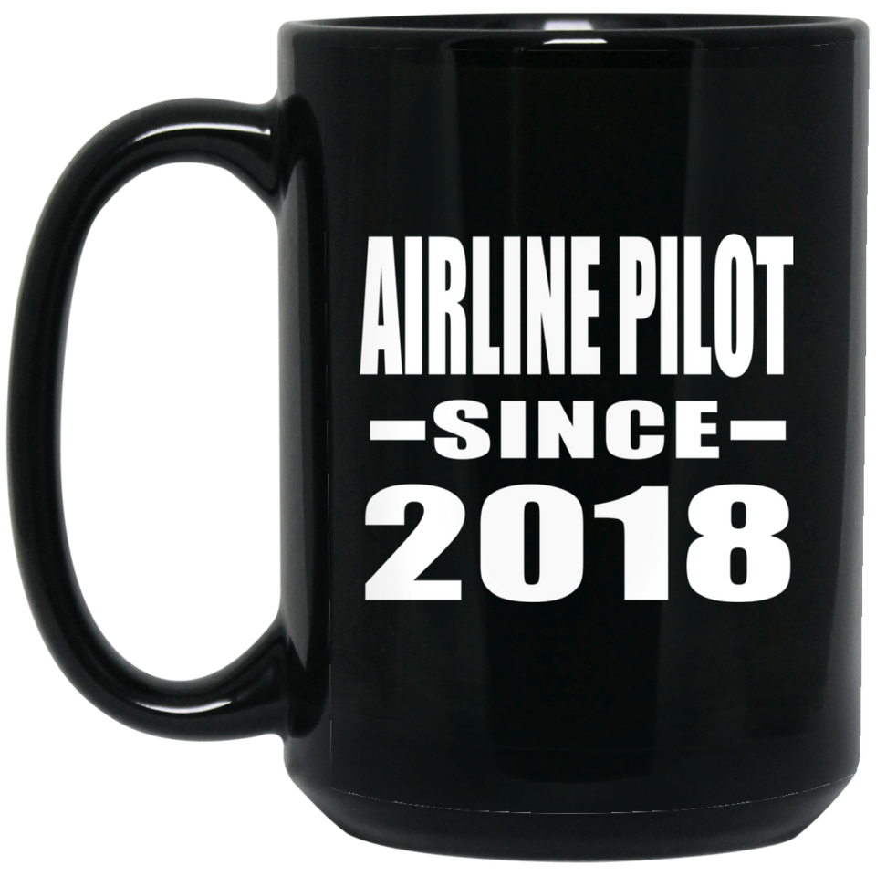 Airline Pilot Since 2018 - 15 Oz Coffee Mug Black