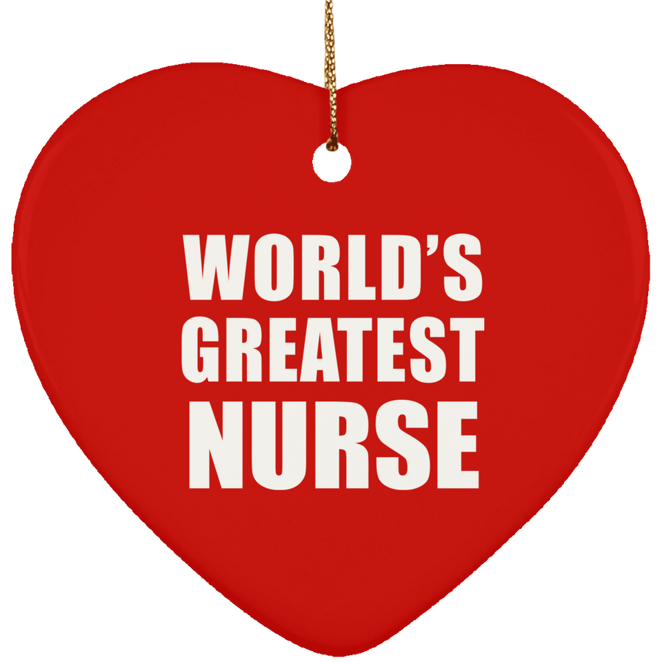 World's Greatest Nurse - Heart Ornament