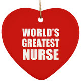 World's Greatest Nurse - Heart Ornament