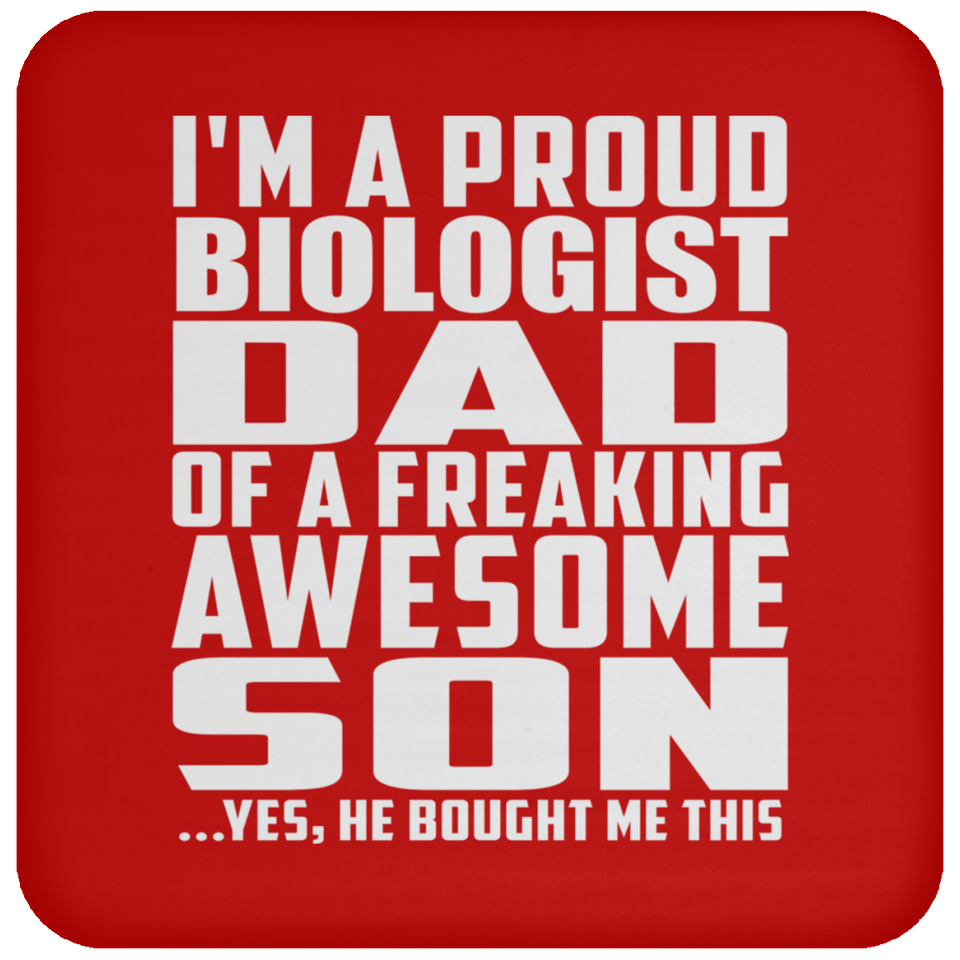 Proud Biologist Dad Of Awesome Son - Drink Coaster