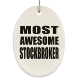 Most Awesome Stockbroker - Oval Ornament