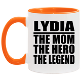Lydia The Mom The Hero The Legend - 11oz Accent Mug Orange