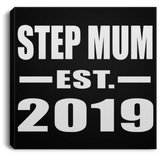 Step Mum Established EST. 2019 - Canvas Square