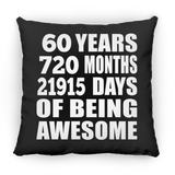 60th Birthday 60 Years 720 Months 21915 Days Of Awesome - Throw Pillow Black