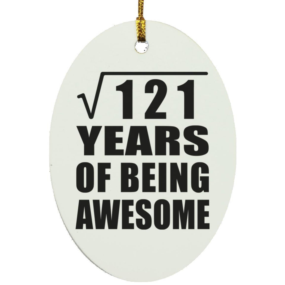 11th Birthday Square Root of 121 Years of Being Awesome - Oval Ornament
