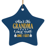 Ain't No Grandma Like The One I Got - Star Ornament