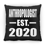AntHRopologist Established EST. 2020 - Throw Pillow Black