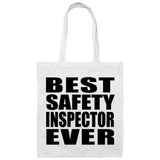 Best Safety Inspector Ever - Tote Bag White