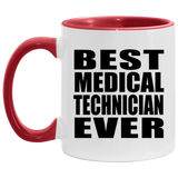 Best Medical Technician Ever - 11oz Accent Mug Red