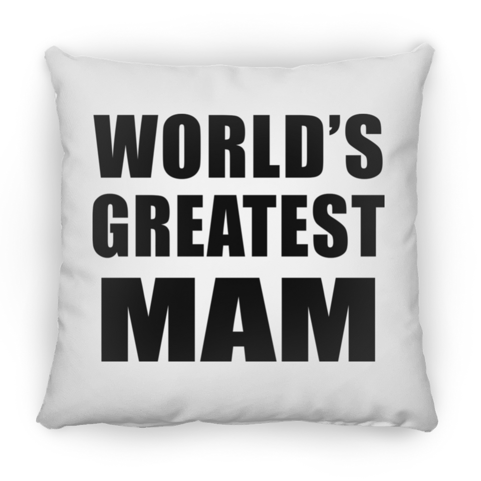 World's Greatest Mam - Throw Pillow