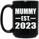 Mummy Established EST. 2023 - 15oz Coffee Mug Black