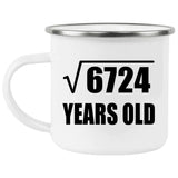 82nd Birthday Square Root of 6724 Years Old - 12oz Camping Mug