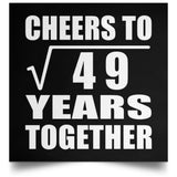 7th Anniversary Cheers To Square Root of 49 Years Together - Poster Square