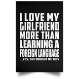 I Love My Girlfriend More Than Learning A Foreign Language - Poster Portrait