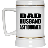 Dad Husband Astronomer - Beer Stein