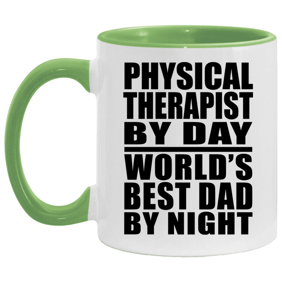 Physical Therapist By Day World's Best Dad By Night - 11oz Accent Mug Green