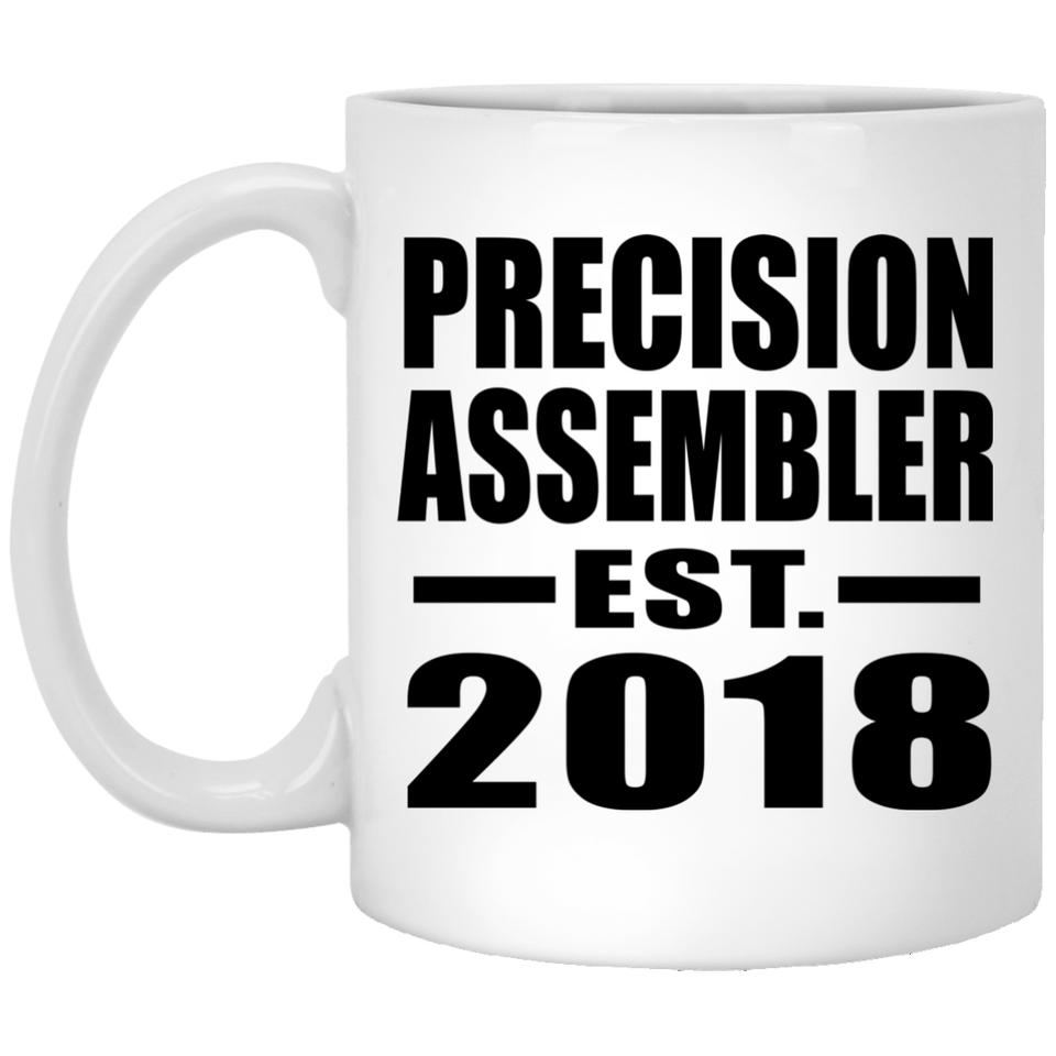 Precision Assembler Established EST. 2018 - 11 Oz Coffee Mug