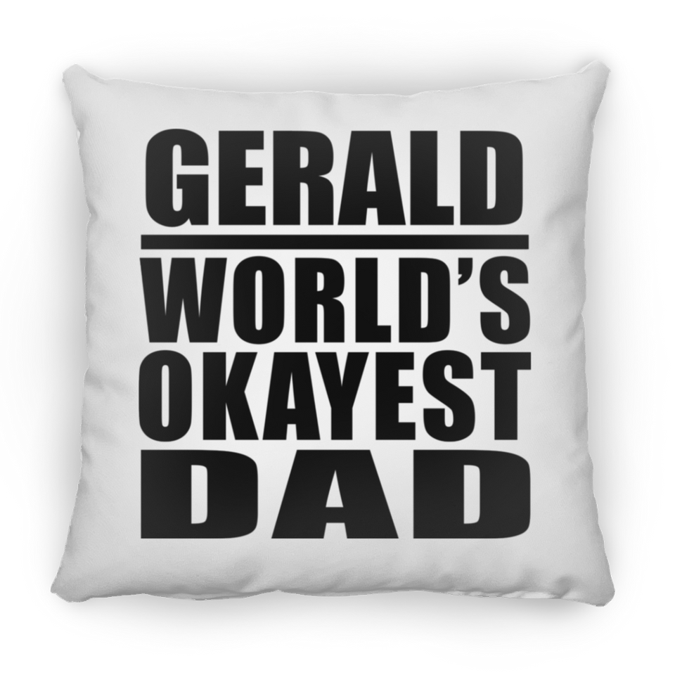 Gerald World's Okayest Dad - Throw Pillow