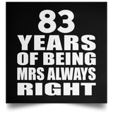 83rd Anniversary 83 Years of Being Mrs Always Right - Poster Square