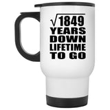 43rd Anniversary Square Root of 1849 Years Lifetime To Go - White Travel Mug