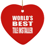 World's Best Tile Installer - Heart Ornament