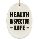 Health Inspector Life - Oval Ornament