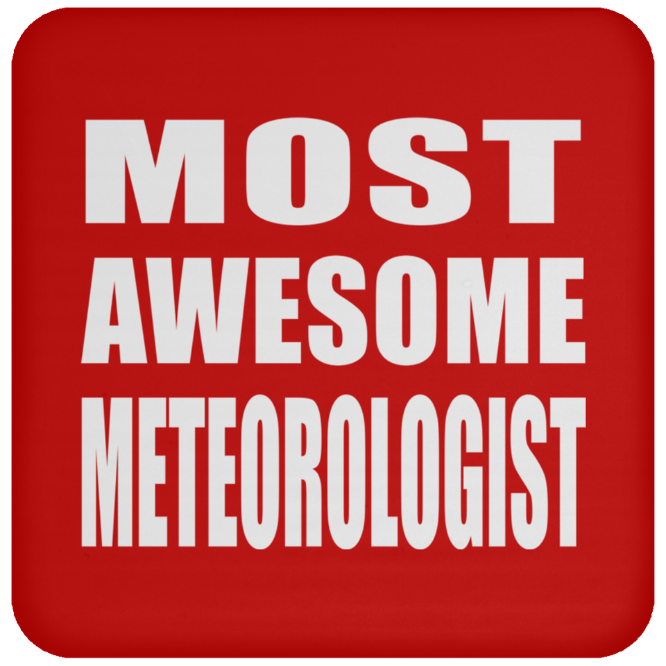 Most Awesome Meteorologist - Drink Coaster