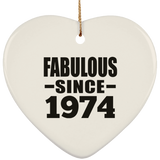 50th Birthday Fabulous Since 1974 - Heart Ornament