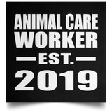 Animal Care Worker Established EST. 2019 - Poster Square