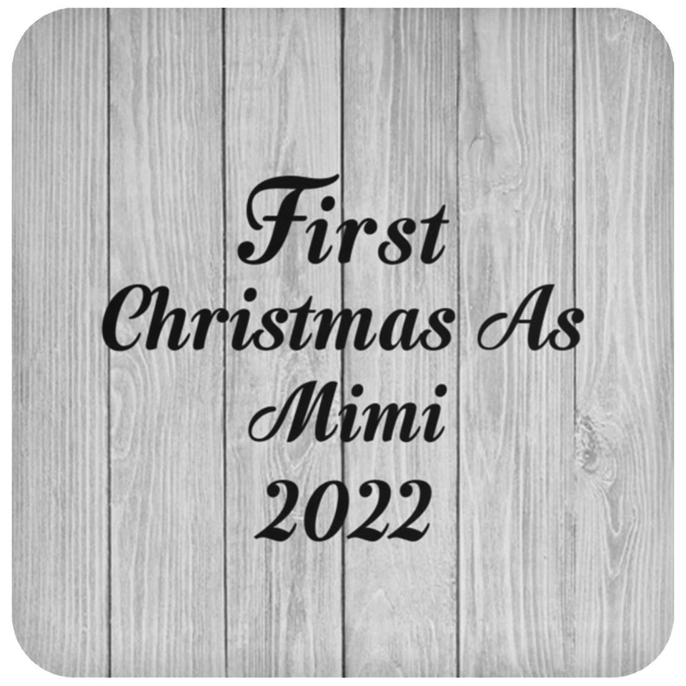 First Christmas As Mimi 2022 - Drink Coaster F
