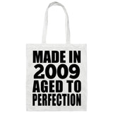 15th Birthday Made In 2009 Aged to Perfection - Tote Bag White