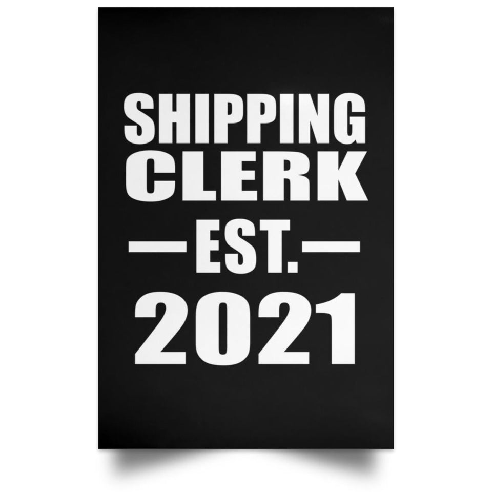 Shipping Clerk Established EST. 2021 - Poster Portrait
