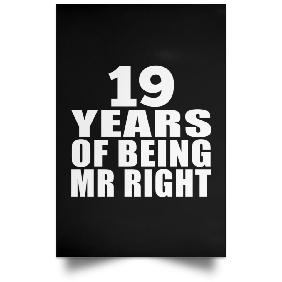 19th Anniversary 19 Years Of Being Mr Right - Poster Portrait
