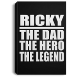 Ricky The Dad The Hero The Legend - Canvas Portrait