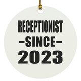 Receptionist Since 2023 - Circle Ornament