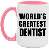 World's Greatest Dentist - 15oz Accent Mug Pink