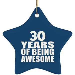30th Birthday 30 Years Of Being Awesome - Star Ornament