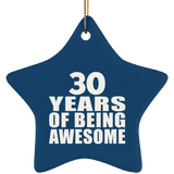 30th Birthday 30 Years Of Being Awesome - Star Ornament