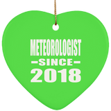 Meteorologist Since 2018 - Heart Ornament