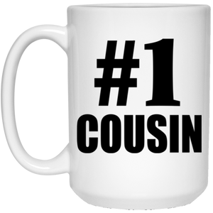 Number One #1 Cousin - 15 Oz Coffee Mug
