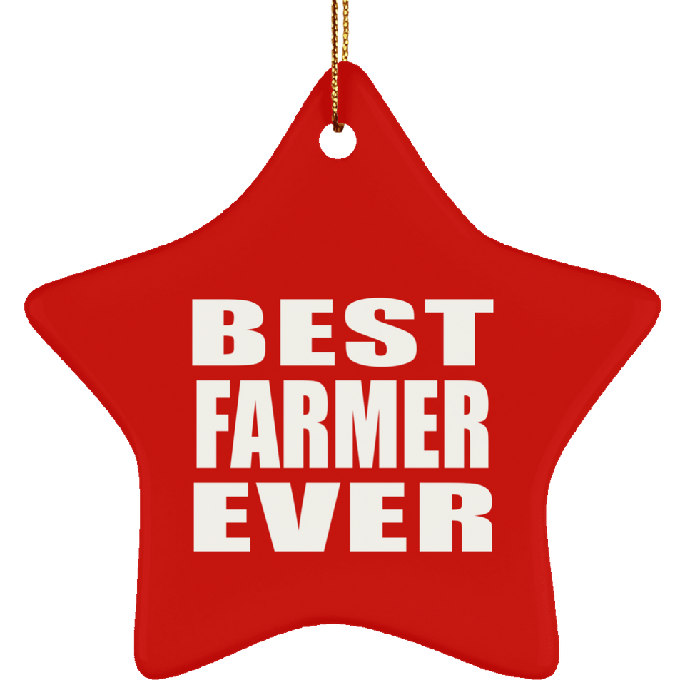 Best Farmer Ever - Star Ornament